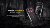 Ulefone Armor 27 Pro : Mπαταρία 10600mAh, 12GB RAM και Night Vision Camera σε ένα smartphone ΑΡΜΑ.